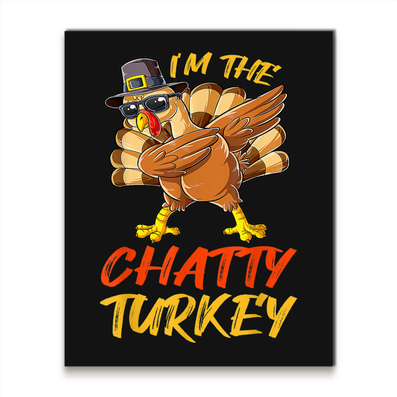 Chatty Turkey Matching Family Group Thanksgiving Party Metal Print Vertical | Artistshot