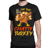 Chatty Turkey Matching Family Group Thanksgiving Party Classic T-shirt | Artistshot