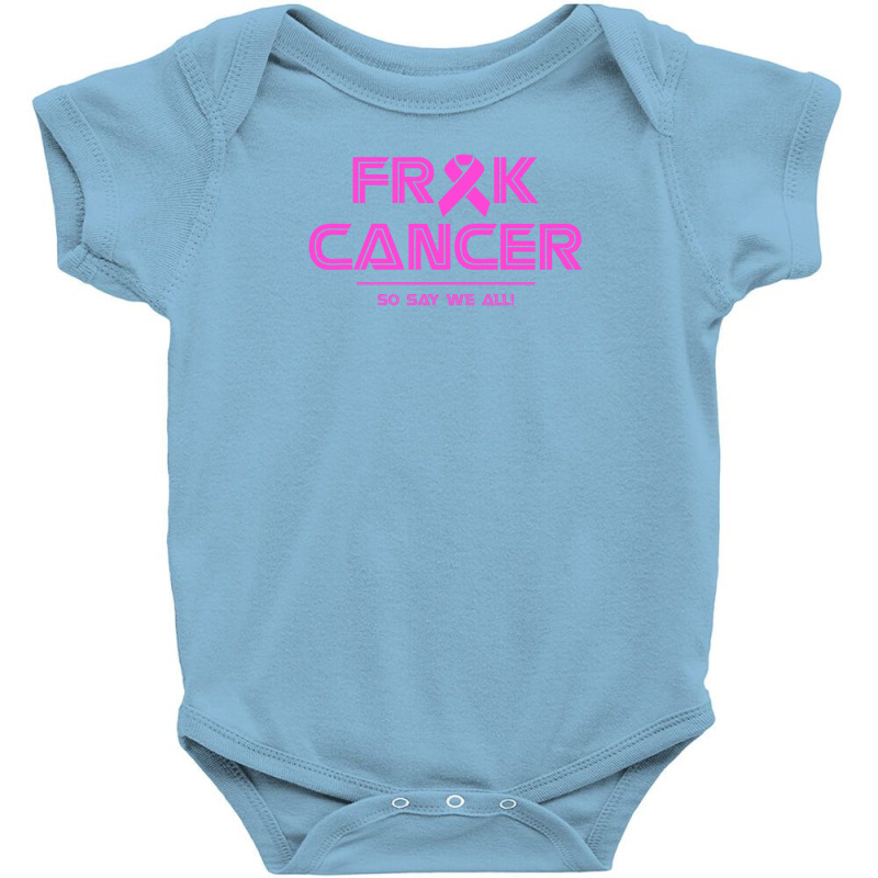 Frack Cancer Baby Bodysuit by Chilistore | Artistshot