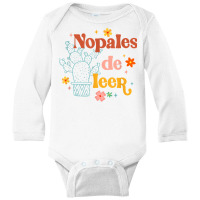 Nopales De Leer Spanish Teacher Maestra Cactus Bilingual T Shirt Long Sleeve Baby Bodysuit | Artistshot