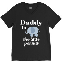 Matching Baby Shower Couples Elephant Daddy Peanut V-neck Tee | Artistshot