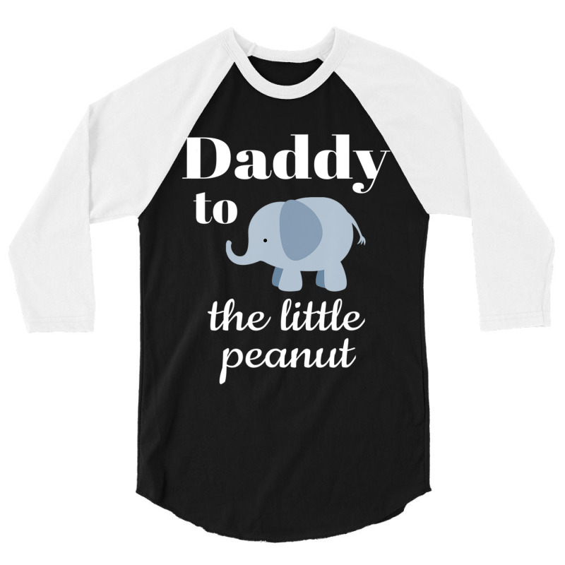 Matching Baby Shower Couples Elephant Daddy Peanut 3/4 Sleeve Shirt | Artistshot