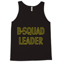 B-squad Leader Tank Top | Artistshot