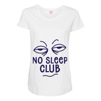 Awesome Since No Sleep Club Gift Men Women Sleepy Eyes Team Boys Girls Maternity Scoop Neck T-shirt | Artistshot