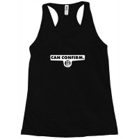 Letterkenny Can Confirm Racerback Tank | Artistshot