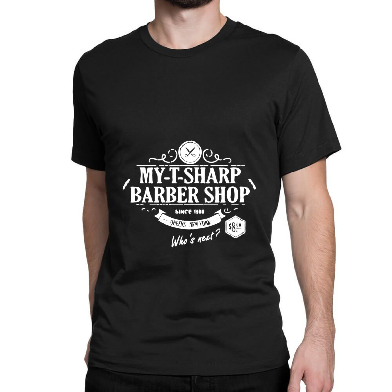 My T Sharp Barber Shop Classic T-shirt | Artistshot