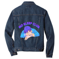 Girl Who Loves No Sleep Club For Sleepless Tired Be Anything Men Denim Jacket | Artistshot