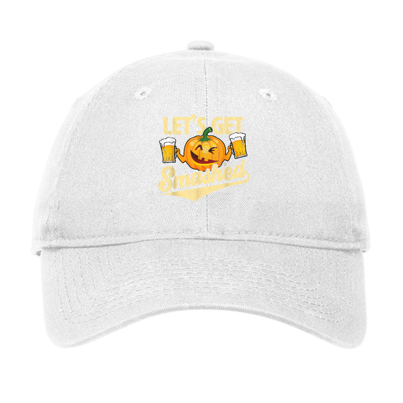 Lets Get Smashed Funny Pumpkin Beer Halloween T Shirt Adjustable Cap by vaesifoxidy | Artistshot