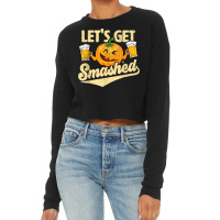 Lets Get Smashed Funny Pumpkin Beer Halloween T Shirt Cropped Sweater | Artistshot