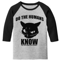 Do Human Know They Live In My House Youth 3/4 Sleeve | Artistshot