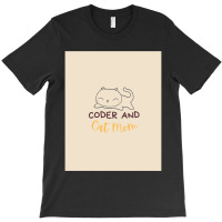 Coder And Cat Mom Codingcoder Software Engineer Developer Programmer G T-shirt | Artistshot