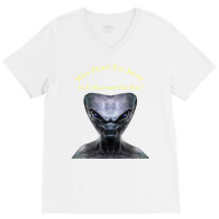 Why Don't You Invite Us, Alien Halloween T Shirt V-neck Tee | Artistshot