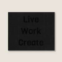 Live Work Create Landscape Canvas Print | Artistshot