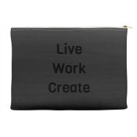 Live Work Create Accessory Pouches | Artistshot