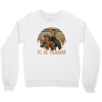 Letterkenny Tribute To Be Fair Ceramic Crewneck Sweatshirt | Artistshot