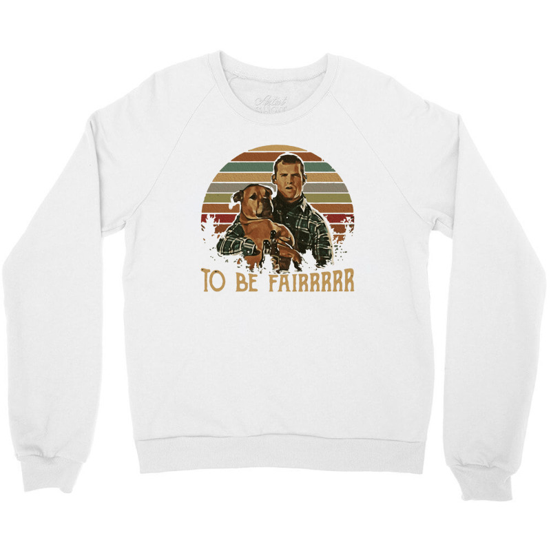 Letterkenny Tribute To Be Fair Ceramic Crewneck Sweatshirt by cm-arts | Artistshot