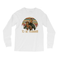 Letterkenny Tribute To Be Fair Ceramic Long Sleeve Shirts | Artistshot