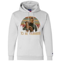 Letterkenny Tribute To Be Fair Ceramic Champion Hoodie | Artistshot