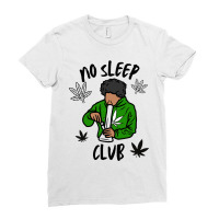 No Sleep Club Club Night Smoke Weed Night Club Drugs Ladies Fitted T-shirt | Artistshot