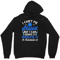 Paramedic Emt Can Sedate And Paralyze Stupid Funny Ems T Shirt Unisex Hoodie | Artistshot