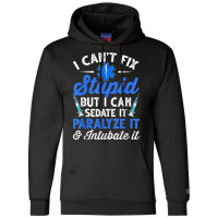 Paramedic Emt Can Sedate And Paralyze Stupid Funny Ems T Shirt Champion Hoodie | Artistshot