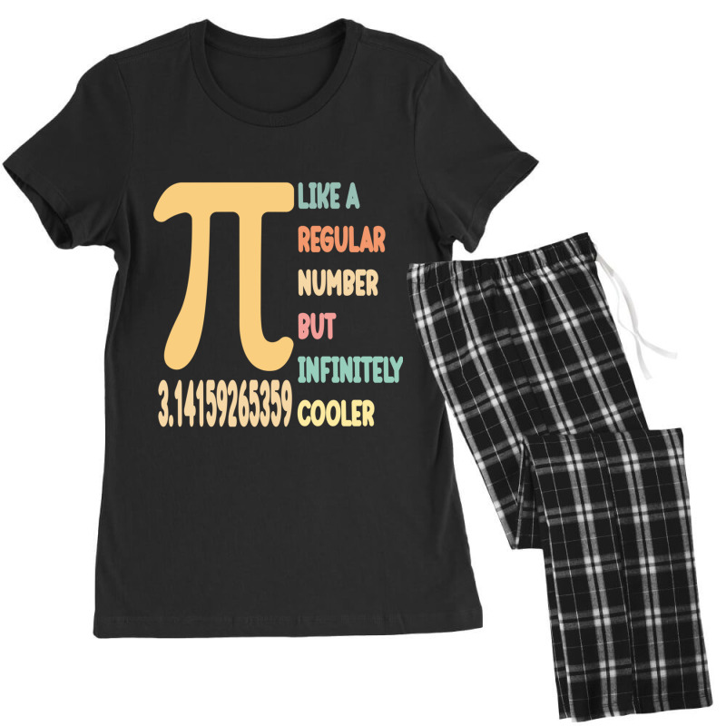 Funny Pi Day Teacher Quote, Pi Like A Regular Number But Infinitely Co Women's Pajamas Set by cm-arts | Artistshot