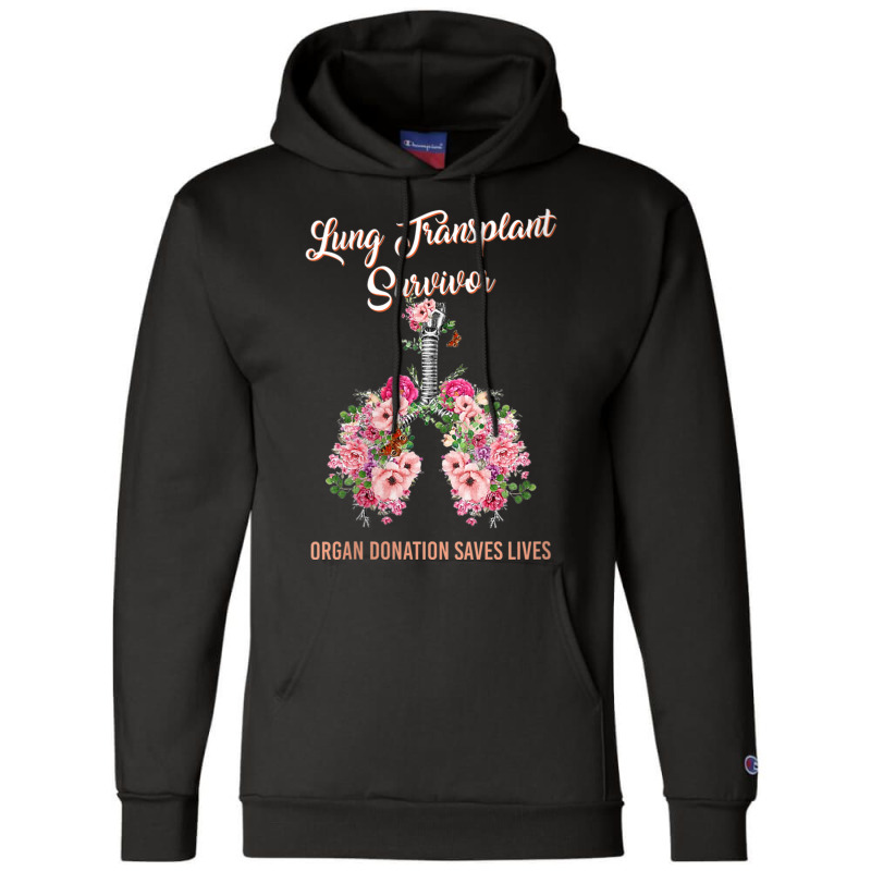 Womens Lung Transplant Survivor Organ Donation Saves Lives Floral V Ne Champion Hoodie by cm-arts | Artistshot