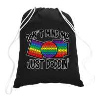 Don Mind Me Jus Poppin Pop I 1 Drawstring Bags | Artistshot