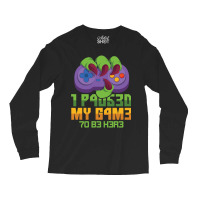 I Paused My Game To Be Here Mmo Rpg Orc Gift Long Sleeve Shirts | Artistshot