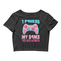 I Paused My Game To Be Here Pink Gamer Girl Leet Crop Top | Artistshot