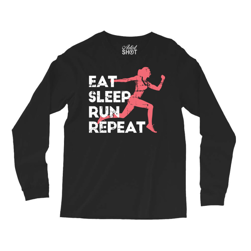 Eat Sleep Run Repeat Track And Field Girl Marathon Running Pullover Ho Long Sleeve Shirts by cm-arts | Artistshot