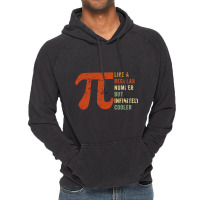 Pi Like A Regular Number But Infinitely Cooler  (10) Vintage Hoodie | Artistshot