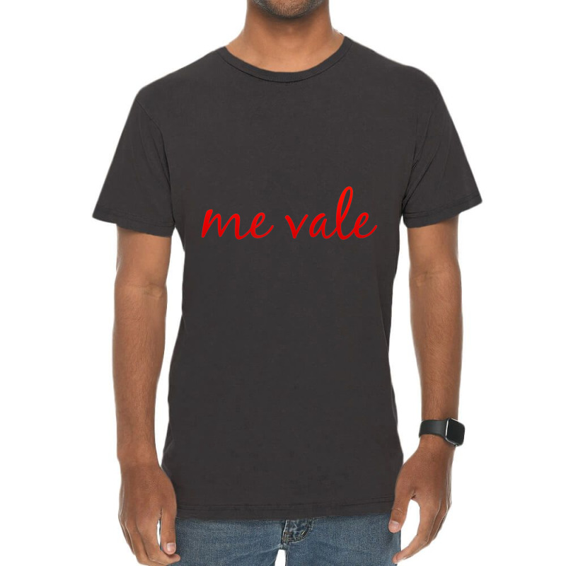 Me Vale Spanish Mexico Latino No Me Importa Vintage T-Shirt by cm-arts | Artistshot