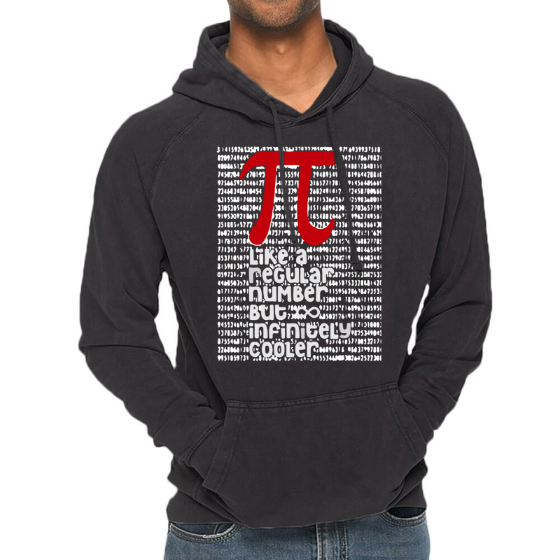 Pi Like A Regular Number But Infinitely Cooler (3) Vintage Hoodie by cm-arts | Artistshot