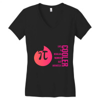 Pi Like A Regular Number But Infinitely Cooler (5) Women's V-neck T-shirt | Artistshot