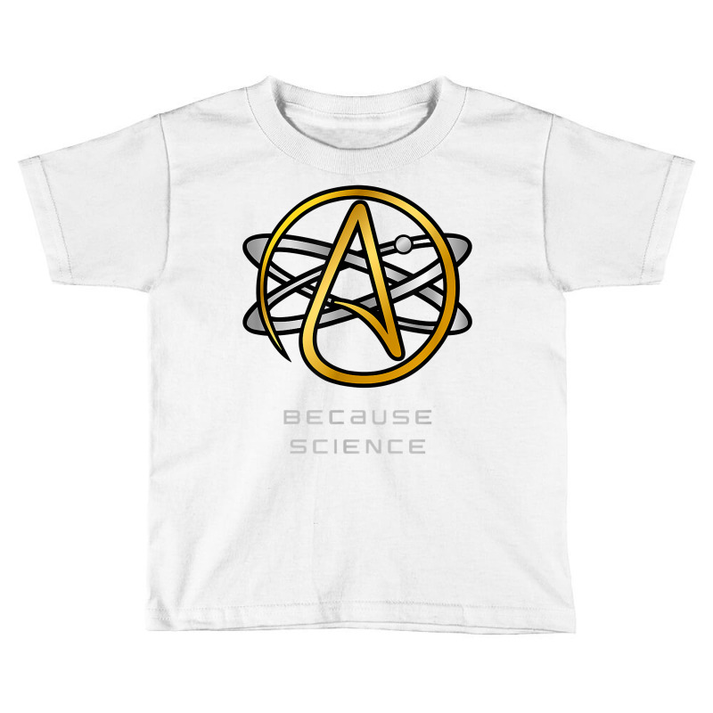 Atheist And Doubter's Nihilist Skeptics Because Science T Shirt Toddler T-shirt by cm-arts | Artistshot