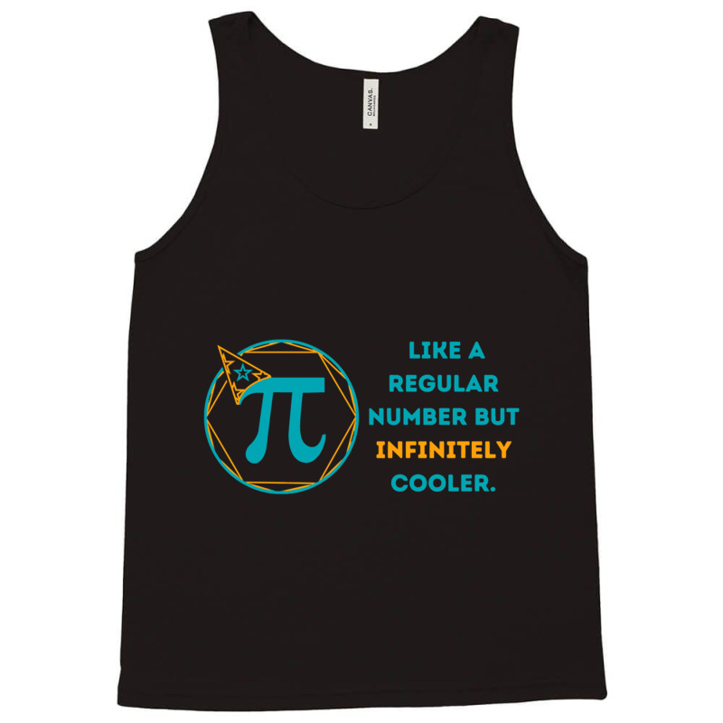 Pi Like A Regular Number But Infinitely Cooler (13) Tank Top by cm-arts | Artistshot