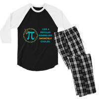 Pi Like A Regular Number But Infinitely Cooler (13) Men's 3/4 Sleeve Pajama Set | Artistshot