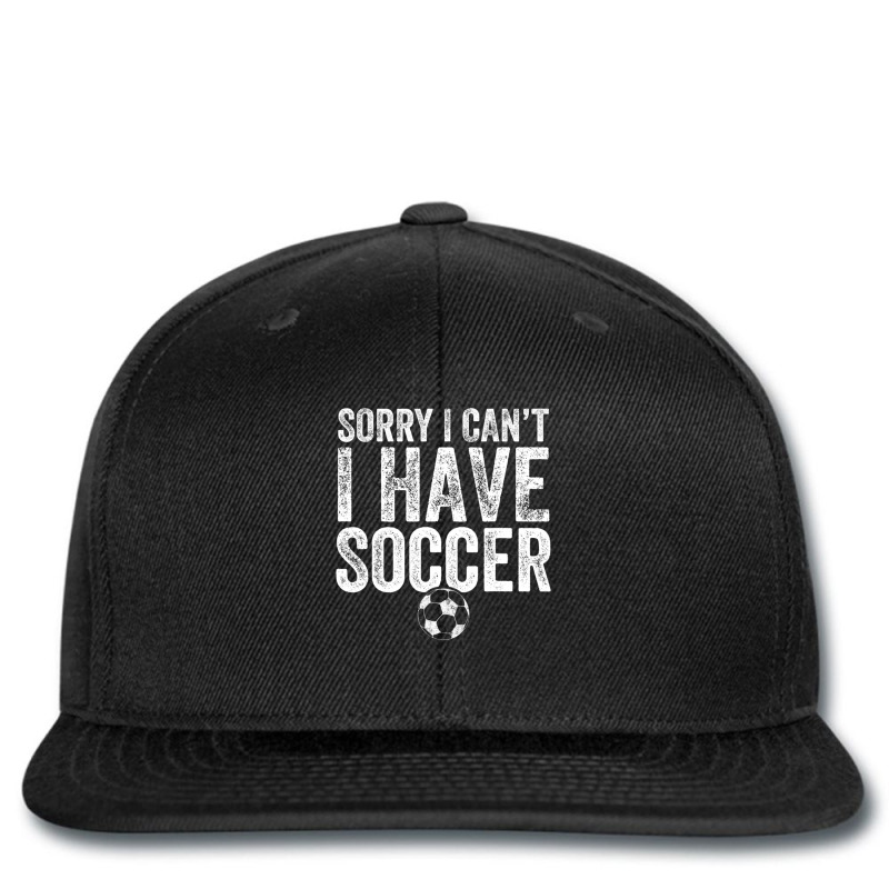 Sorry I Can't I Have Soccer Soccer Player Printed hat by Kemriban527 | Artistshot