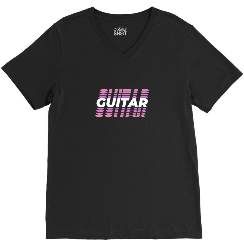 Guitar Musical Instrument Guitarist V-Neck Tee by JilmarM.Perez | Artistshot