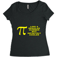 Pi Like A Regular Number But Infinitely Cooler Gifts Women's Triblend Scoop T-shirt | Artistshot