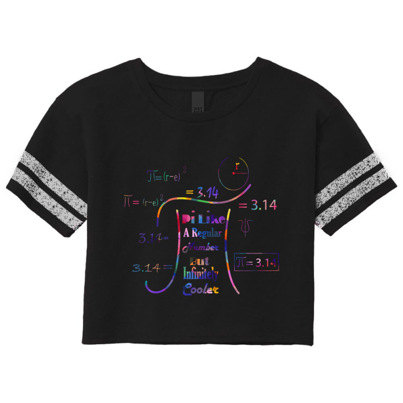 Pi Like A Regular Number But Infinitely Cooler Quote Pi Like A Regular Scorecard Crop Tee by cm-arts | Artistshot