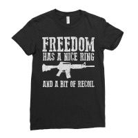 Awesome Freedom Has A Nice Ring And A Bit Of Recoil Sweatshirt Ladies Fitted T-shirt | Artistshot