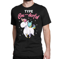 Type Onederful Shirt Type 1 Diabetes Awareness Unicorn T Shirt Classic T-shirt | Artistshot