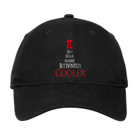 Celebrate Pi Day 2022 Pi Like A Regular Number But Infinitely Cooler G Adjustable Cap | Artistshot