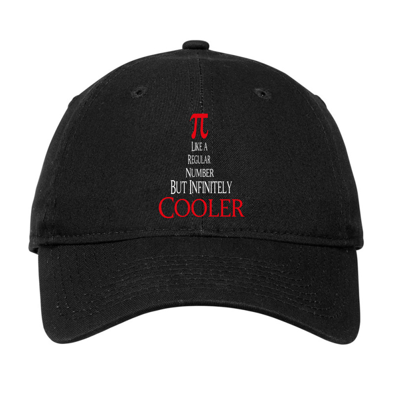 Celebrate Pi Day 2022 Pi Like A Regular Number But Infinitely Cooler G Adjustable Cap by cm-arts | Artistshot