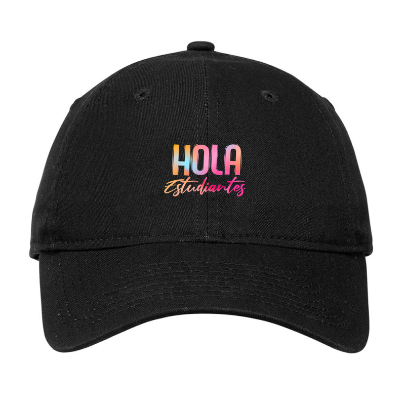 Hola Estudiantes Spanish Teacher Back To School Adjustable Cap by kentuckykonpha9 | Artistshot