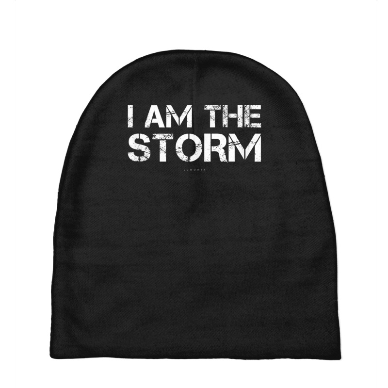 Motivational Tanks. I Am The Storm. Motivation Baby Beanies | Artistshot