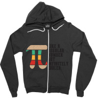 Like A Regular Number But Infinitely Cooler Funny Great Idea For Gift Zipper Hoodie | Artistshot