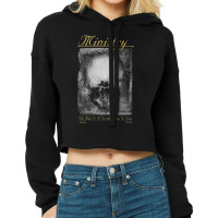 Ministry ?? The Mind Is A Terrible Thing To Taste Cropped Hoodie | Artistshot